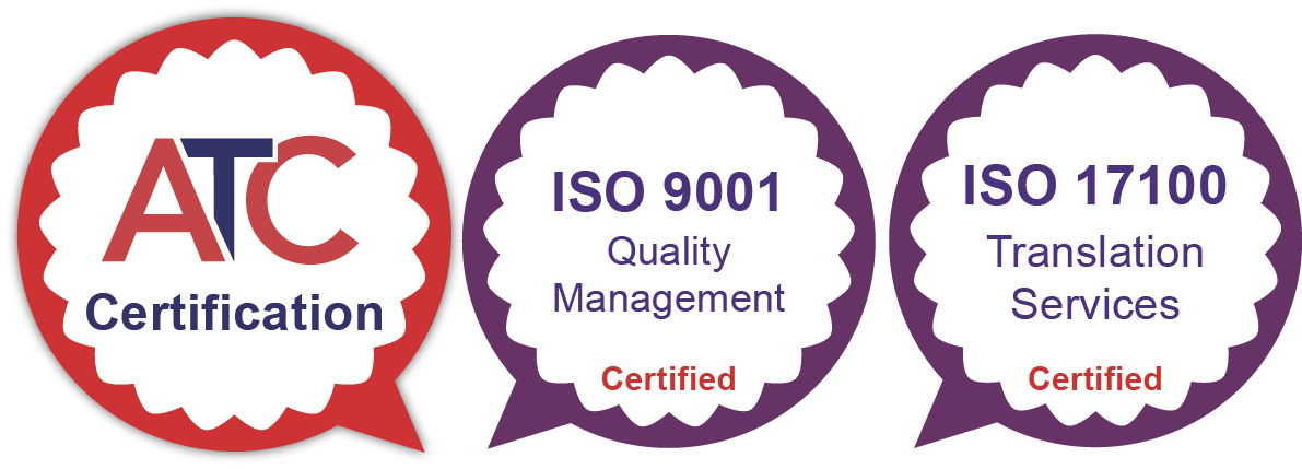 ATC Certification, ISO 9001 Quality Management Certified, ISO 17100 Translation Services Certified