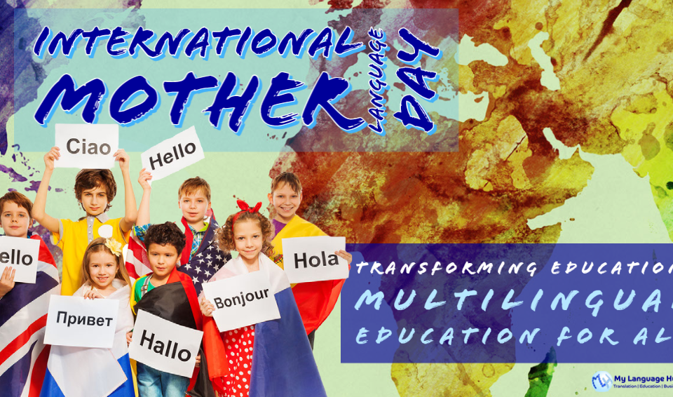 International Mother language day. Transforming Education: Multilingual Education for All